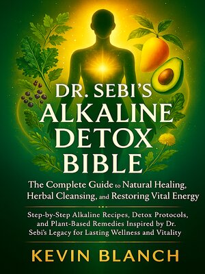 cover image of Dr. Sebi's Alkaline Detox Bible